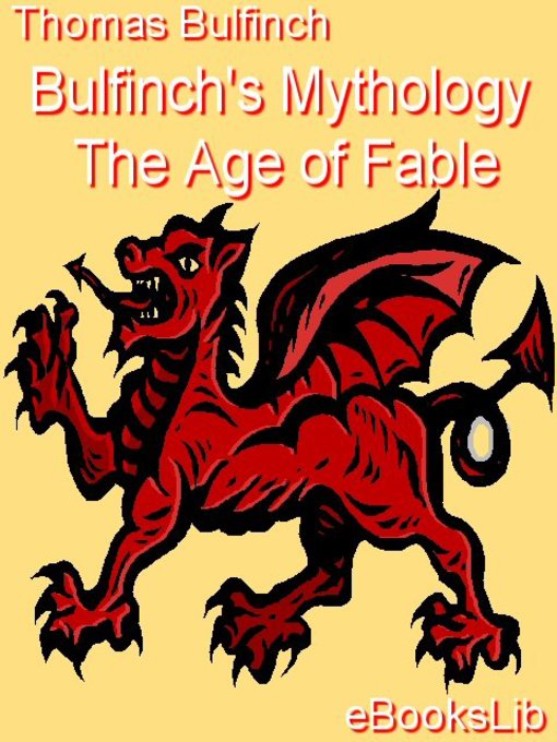Title details for Bulfinch's Mythology - The Age of Fable by Thomas Bulfinch - Wait list